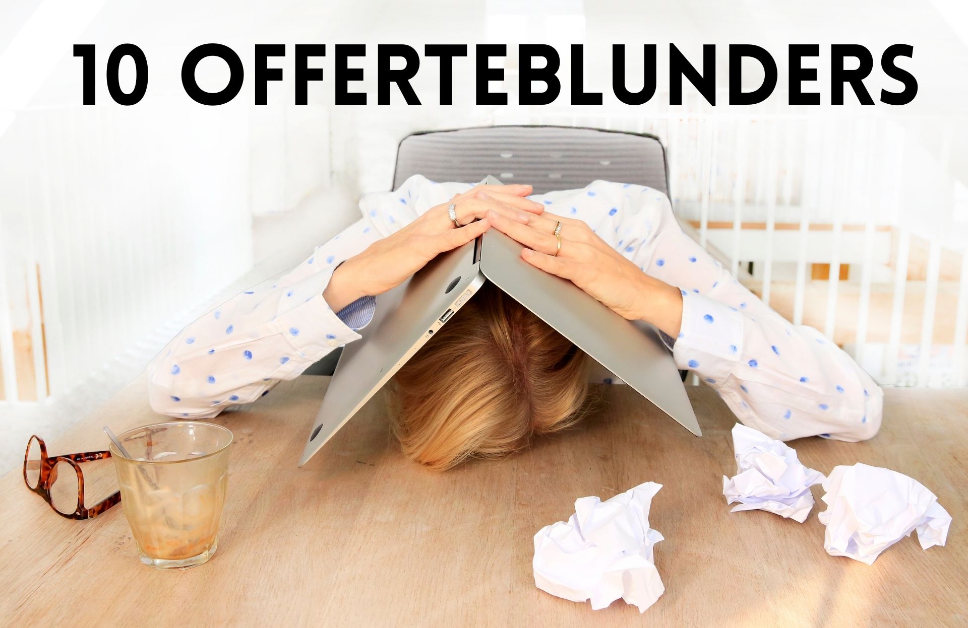 De 10 meest gemaakte offerteblunders